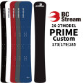 [受注生産受付] 26-27 ビーシーストリーム BC Stream SNOWBOARDS スノーボード PRIME CUSTOM プライム カスタム 173cm 179cm 185cm メタル無し ディレクショナル ノーズロッカー アルペンボード スノーボード スノボ 板 2026 2027