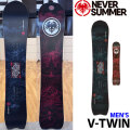 [予約商品] 26-27 NEVER SUMMER スノーボード ネバーサマー MEN'S V-TWIN メンズ ブイ ツイン 153cm 157cm 160cm 156X 159X 159X フリーライド オールマウンテン カービング スノボ 板 2026 2027 日本正規品