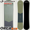 [予約商品] 26-27 OGASAKA スノーボード オガサカ ORCA オルカ メンズ 157cm 160cm 163cm 166cm フリースタイル カービング ラウンドワイド スノボ 板 2026 2027 日本正規品