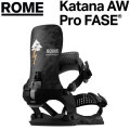 [予約商品] 26-27 ROME Katana AW Pro FASE ローム ビンディング カタナ プロ FASESystem フェイズ システム Men's メンズ BINDING スノーボード バインディング 2026 2027 日本正規品