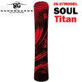 [予約商品] 26-27 SG スノーボード エスジー SNOWBOARDS SOUL TITAN 159cm 159XTcm 164cm 164XTcm ソウル チタン フリースタイル アルペンボード アルパイン 2026 2027 板 スノボ