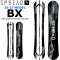 [予約商品] 26-27 スプレッド スノーボード SPREAD BX SNOWBOARD ビーエックス 145cm 148cm 150cm 152cm 154cm 156cm  尾川慎二 プロデュース グラトリ キャンバー 2026 2027