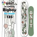 [予約商品] 26-27 ユニット スノーボード Unit Big Boy ビッグボーイ 135cm ジュニア キッズ パウダー スノボ 板 2026 2027 日本正規品