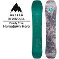 [予約商品] 26-27 BURTON バートン スノーボード SNOWBOARD Family Tree Hometown Hero ファミリーツリー ホームタウンヒーロー メンズ レディース ジェンダー スノーボード 日本正規品 2026 2027