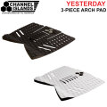 2026 サーフィン デッキパッド チャンネルアイランド アルメリック YESTERDAY イエスタデイ 3ピース ARCH TAIL PAD Channel Islands Al Merrick トラクションパッド デッキパッチ 日本正規品