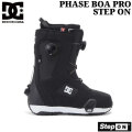 [予約商品] 26-27 DC ブーツ PHASE BOA PRO STEP ON ディーシー フェーズ ボア プロ ステップオン BOOTS スノーボード 2026 2027 日本正規品
