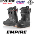 [予約商品] フォローズ別注！26-27 DEELUXE ブーツ EMPIRE ディーラックス エンパイア S3 熱成型がいらないそのまま履けるインナー 2026 2027 日本正規品