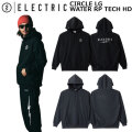26-27 ELECTRIC エレクトリック パーカー CIRCLE LOGO WATER REPELLENT TECH HOOD 撥水 プルオーバー フード フーディー スノーボード スケートボード ストリート ジム アウトドア 日本正規品