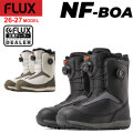 [予約商品] 26-27 FLUX ブーツ NF-BOA フラックス エヌエフ ボア BOOTS スノーボード メンズ レディース 2026 2027 日本正規品