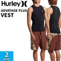2026 Hurley ウェットスーツ ハーレー メンズ ベスト [MZVSAD26] ADVANTAGE PLUS 2MM VEST アドバンテージ プラス タッパー BACK ZIP バックジップ サーフィン ウエットスーツ 日本正規品