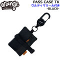 [予約商品] 26-27 ORAN’GE オレンジ PASS CASE TK パスケース ウルティマリール付き [BLACK] リフト券ホルダー ICカード タバコ収納 小物 鍵 スノーボード 071276