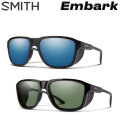 SMITH スミス サングラス [Embark エンバーク] 偏光レンズ 偏光 クロマポップ Chromapop Polarized スノーボード アウトドア 登山 日本正規品