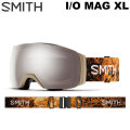 [予約商品] 26-27 SMITH ゴーグル スミス I/O MAG XL アイオーマグ エックスエル Classic Beige Botanist アジアンフィット スノーボード 2026 2027 日本正規品 [010276531]