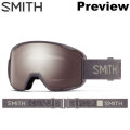 [予約商品] 26-27 SMITH ゴーグル スミス Preview プレビュー Cirrus Grey アジアンフィット スノーボード 2026 2027 日本正規品 [010276554]