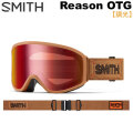 [予約商品] 26-27 SMITH ゴーグル スミス Reason OTG リーズン オーティージー Camel Warm Steel 調光レンズ アジアンフィット スノーボード 2026 2027 日本正規品 [010276611]