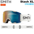 NEW 26-27 SMITH ゴーグル スミス Stash XL スタッシュ エックスエル Raw ReNU Undyed 調光レンズ Pro調光 アジアンフィット スノーボード 2026 2027 日本正規品 [010276573]