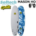 [即出荷] 2026 SOFTECH ソフトボード ソフテック MASON HO COASTER 6'0 メイソン・ホー コースター FCS2 ショートボード サーフボード 日本正規販売店 [営業所留め送料無料]