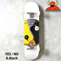 トイマシーン スケートボード コンプリート TOY MACHINE YES／NO 8.0inch [TM214] スケボー 完成品 組み立て済み C26004 