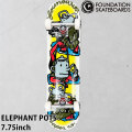 FOUNDATION スケートボード コンプリート ファンデーション ELEPHANT POTS 7.75inch [F101] スケボー 完成品 組み立て済み