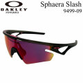 OAKLEY オークリー サングラス Sphaera Slash 9499-09 スフィエラ スラッシュ PRIZM プリズムレンズ スポーツ サイクリング 自転車 日本正規品