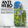 スケート デッキ ANTI HERO アンチヒーロー スケートボード [AN-7A] 8.5inch ROACHED OUT PT2 ART by TODO FRANCIS BRIAN ANDERSON ブライアン・アンダーソン スケボー パーツ SKATE BOARD DECK