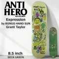 スケート デッキ ANTI HERO アンチヒーロー スケートボード [AN-4B] 8.5inch Expression by BONGO HAND SUN A.K.A  Chris Johanson Grant Tayloy クリス・ヨハンソン スケボー パーツ SKATE BOARD DECK