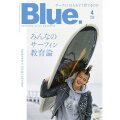 Blue.109号ブルー 2026年4月号 みんなのサーフィン教育論 サーフィン 雑誌 本