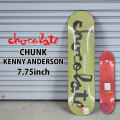 チョコレート スケートボード デッキ CHOCOLATE CHUNK 7.75inch [CH-7B] KENNY ANDERSON ケニー・アンダーソン スケボー