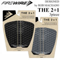 FIREWIRE ファイヤーワイヤー デッキパッド THE 2+1 DESIGNED BY ROB MACHADO  ロブ マチャド デザイン サーフィン デッキパッド Tracthion 3ピース FireWire