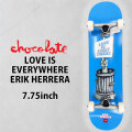 チョコレート スケートボード コンプリート CHOCOLATE LOVE IS EVERYWHERE 7.75inch [CH104] ERIK HERRERA エリック・ヘレラ スケボー COMPLETE  完成品 組み立て済み