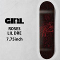 ガール スケートボード デッキ GIRL ROSES 7.75inch [G1] LIL DRE リル・ドレ スケボー