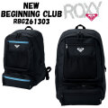 26 ROXY リュック 35L NEW BEGINNING CLUB RBG261303 レディース バックパック 通学 おしゃれ 高校生 かわいい 女子高生 リュックサック 彼女 プレゼント 人気 t定番 スポーツブランド