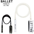 BALLET バレー サーフィン リーシュコード 6ft PRO ショートボード ソフトボード PIROUETTE LEASH ピルエットリーシュ 6プロ 送料無料