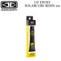 OCEAN＆EARTH オーシャンアンドアース UV EPOXY SOLARCURE RESIN 1oz エポキシ ソーラーキュアレジン サーフボードリペア剤 チューブタイプ 修理剤 ソーラーレジン