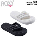 ROXY ロキシー RSD241204 RAD WEEKEND サンダル ビーチサンダル 海 プール 海水浴 レディース