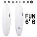 ESSENCE BOARDS エッセンス サーフボード FUN 6.6ft CLEAR ファン 6’6 サーフィン サーフボード 3FIN 海 ファンボード [営業所留め送料無料]