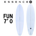 2025 ESSENCE BOARDS エッセンス サーフボード FUN 7.0ft CLEAR ファン 7’0 サーフィン サーフボード 3FIN 海 ファンボード [営業所留め送料無料]