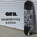 ガール スケートボードデッキ SPLINTER STYLE 8.25inch [GL4] CORY KENNEDY GIRL SKATEBOARD コリー・ケネディ スケボー デッキ G4922