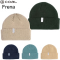 [在庫限り] 25-26 COAL ビーニー Frena フレナ スノーボード ビーニー コール ニット帽 ユニセックス ニット帽 メンズ