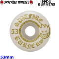 SPIT FIRE スピットファイアー ウィール 99DU BURNERS BIGHEAD 53mm [S17] スケートボード スケボー パーツ SKATE BOARD WHEEL SK8