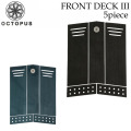 オクトパス デッキパッド  [20] OCTOPUS FRONT DECK3 フロントデッキ 5ピース ショートボード用 デッキパッチ デッキパット サーフボード サーフィン 