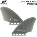 True Ames Fin トゥルーアムス フィン Lovelace Keel twin fin ライアン ラブレス キールフィン フューチャーフィン ツインフィン 2本セット
