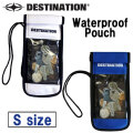 DESTINATION ディスティネーション Waterproof Pouch [Sサイズ] ウォータープルーフポーチ 海水浴 川 海 プール アウトドア ポーチ 防滴 ウォータープルーフ