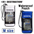 DESTINATION ディスティネーション Waterproof Pouch [Mサイズ] ウォータープルーフポーチ 海水浴 川 海 プール アウトドア ポーチ 防滴 ウォータープルーフ