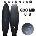 [7月中旬以降入荷予定] 2026 ESSENCE BOARDS エッセンス サーフボード GOO MID グッドミッド 6’8 サーフィン サーフボード 3FIN 海 カーボンボード ファンボード