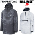 25-26 テンプルトン ウェア TEMPLETON [HOBO JACKET LTD] ホボジャケットリミテッド ウエア ユニセックス スノーボード スノーウェア 日本正規品