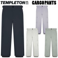25-26 テンプルトン ウェア TEMPLETON [CARGO PANTS] カーゴパンツ ウエア ユニセックス スノーボード スノーウェア 日本正規品