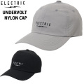 26 ユニセックス キャップ 帽子 [E25SC08] ELECTRIC UNDERVOLT NYLON CAP 撥水 メンズ レディース ストリート 日本正規品【即】
