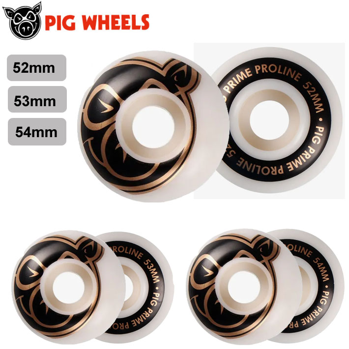 スケートボード ウィール PIG PRIME PROLINE WHEELS 52mm 53mm 54mm 101A ピッグ ウィール スケート パーツ SK8