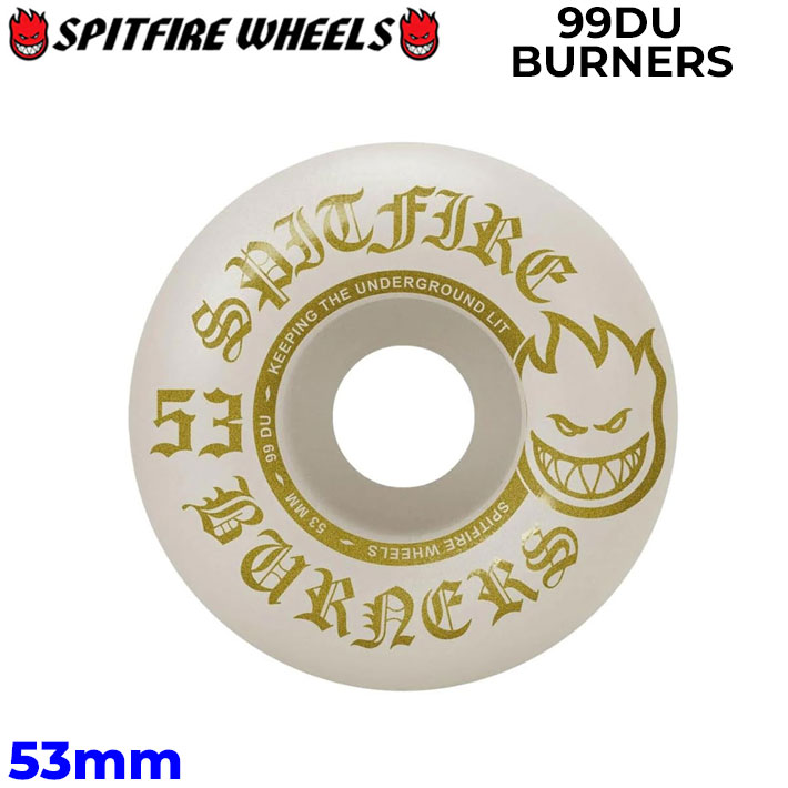 SPIT FIRE スピットファイアー ウィール 99DU BURNERS BIGHEAD 53mm [S17] スケートボード スケボー パーツ SKATE BOARD WHEEL SK8